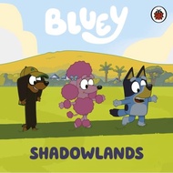 Bluey Bluey: Shadowlands (Hard Page Book)/Bluey [Sanmin Online Bookstore]