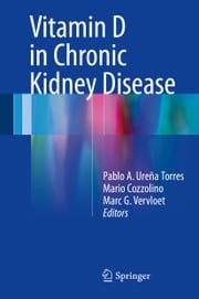 Vitamin D in Chronic Kidney Disease Pablo A. Ureña Torres