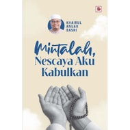 Mintalah,Nescaya Aku Kabulkan
