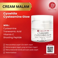 Hot Item FAILA PUTRI Cysteamine Glow Krim Malam Untuk Menyamarkan Flek Hitam Membandel Dan Mencerahk