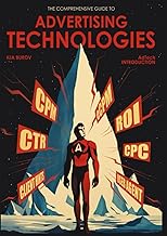 Advertising Technologies: The Comprehensive Guide to AdTech Introduction
