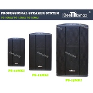 Beethomax PS Series 2 Way 10"/12"/15" Full Range Speaker(PS-10MKII/PS-12MKII/PS-15MKII) PER PCS