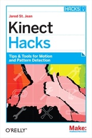 Kinect Hacks Jared St. Jean