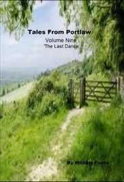 Tales from Portlaw Volume Nine: The Last Dance William Forde