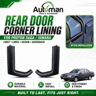 Rear Door Corner Lining Proton Saga Iswara LMSS LMST Sedan Aeroback Door Side Moulding Black OEM Rep