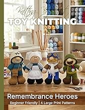 Knitting by Post: Remembrance Heroes – 4 Easy-to-Follow Large Print Toy Designs