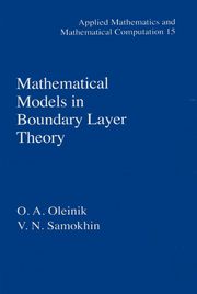 Mathematical Models in Boundary Layer Theory V.N. Samokhin