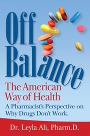 Off Balance, The American Way of Health Dr. Leyla Ali