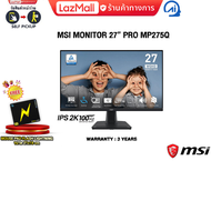 [ผ่อน 0% 6 ด.]MSI MONITOR 27” PRO MP275Q/ประกัน 3 YEARS