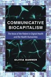 Communicative Biocapitalism Olivia Banner
