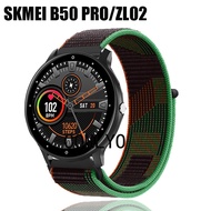 For SKEMI B50P ZL02 Smart Watch Strap Nylon Loop Soft Sports Women Men watch's Band