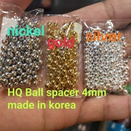 HQ BALL SPACER 4MM (MADE IN KOREA=