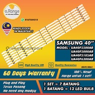 UA40F5500AR / UA40F5000AR / UA40F6300AR / UA40F5105AR SAMSUNG 40" LED TV BACKLIGHT(LAMPU TV) SAMSUNG 40 INCH LED TV