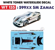 <WT135> 599XX SM ZAMAC Decals Hotwheels Tomica 1:64 diecast custom white toner waterslide decal