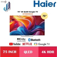 Haier 75'' 4K QLED UHD LED GOOGLE TV H75S90EUX