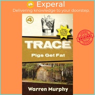 Pigs Get Fat by Warren Murphy (paperback)