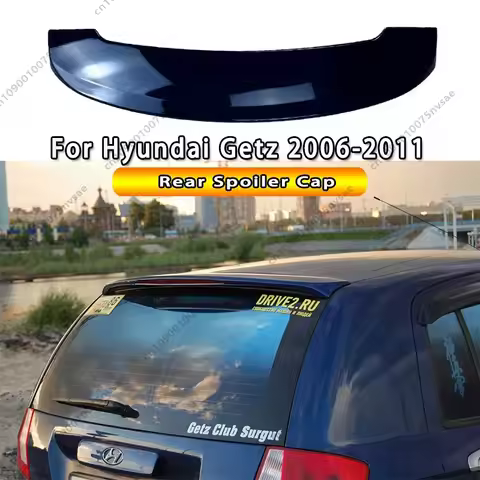 For Hyundai Getz Hatchback 2006-2011 Car Rear Spoiler Cap Rear Trunk Roof Lip Spoiler Wing Rear Tail