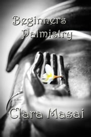Beginners Palmistry Clara Masai