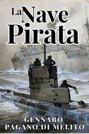 La nave pirata - Gennaro Pagano di Melito Melito Gennaro Pagano di