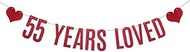 55 YEARS LOVED Banner,Pre-Strung, 55TH 55 Years Old Birthday Party/Wedding Anniversary Party Garland