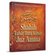 SHAHIH TAFSIR IBNU KATSIR JUZ 'AMMA (PUSTAKA IBNU KATSIR - AA)