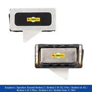 Earpiece - Speaker Xiaomi Redmi 2 - Redmi 3 - 3S - 3X - 3 Pro - Redmi 4A - 4X - Redmi 5 - 5A - 5 Plu