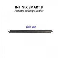 Infinix Smart 8 Top Ear Speaker Hole Cover Dust Filter / X6525 / X6525D