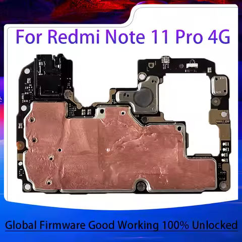 100% Working Mainboard For Xiaomi Hongmi Redmi Note 11 Pro 4G Motherboard Unlocked 128GB 256GB Globa
