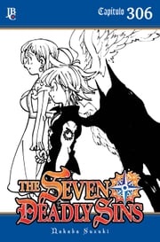 The Seven Deadly Sins Capítulo 306 Nakaba Suzuki