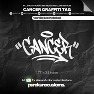 CANCER GRAFFITI TAG Cutout Sticker Decal for Motorcycle, Car, and Bike | PUROKUNO CUSTOMS