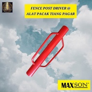 Alat Pacak Tiang Pagar@ Fence Post Driver