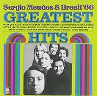 Sergio Mendes & Brasil '66 - Greatest Hits