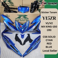 [LOCAL SELLER] COVERSET BODYSET Y15 Y15ZR YSUKU Y V1 V2 MX KING-150 (28) CS6 SOLID CYAN RED BLUE (STICKER TANAM)