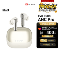 [ใช้คูปอง ลดเหลือ 1104 บ.] iSUPER Evo Buds ANC Pro หูฟังไร้สาย ตัดเสียงรบกวน Bluetooth 5.4 มี Game M