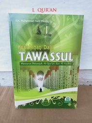 Keshahihan Dalil TAWASSUL | Buku Kesahihan Dalil Tawassul Menurut Al - Quran Dan Al Hadist Kertas Hv