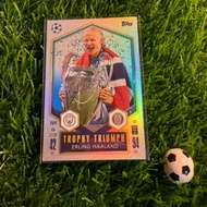 [ GENUINE ] - TROPHY TRIUMPH - TOPPS MATCH ATTAX 2025 - ERLING HAALAND (MANCHESTER CITY)