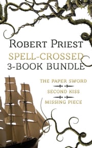 Spell Crossed 3-Book Bundle Robert Priest