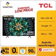 TCL รุ่น 65Q6C (65") Mini LED 4K 144 Hz Google TV | 65Q6C | Q6C | High-end sound system I รุ่นปี 20