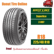 WestLake  ZuperAce  รุ่น Z-007  ขนาด 225/40 R18  จำนวน 1 เส้น  ยางรถยนต์ เก๋ง ขอบ18 <WL|Z-007--|---|