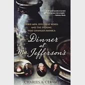 Dinner at Mr. Jefferson’s: Three Men, Five Great Wines, and the Evening That Changed America