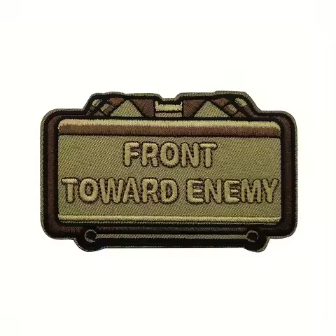 FRONT TOWARD ENEMY M18A1 CLAYMORE Velcros Patch Hook & Loop - Tactical Embroidered Military Morale B