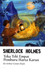 SHERLOCK HOLMES : TEKA TEKI EMPAT PEMBURU HARTA KARUN