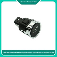 9805348090 9805347980 98021996ZD 1Piece 4PIN 6PIN Engine Start Stop Switch Button For Peugeot 308 40
