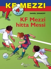 KF Mezzi 4 - KF Mezzi hitta Messi Daniel Zimakoff