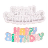 พิมพ์ซิลิโคน พิมพ์ฟองดอง happybirthday ป้ายปักเค้ก วันเกิด สามารถใช้กับ เทียนหอม สบู่ ขนม  ชอคโกแลต ฟองดอง ดินปั้น วุ้น