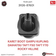 TAFT F50 F70 ROCKY HILLINE CLUTCH FORK BOOT RUBBER 31126-87601 [GALAXI ID]