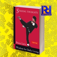 Bruce Lee Striking Thoughts: Bruce Lee's WISDOM for Daily Living