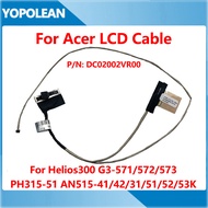 Tested LCD Screen Display Flex Cable DC02002VR00 For Acer Helios 300 G3-571 G3-572 G3-573 PH315-51 A