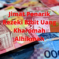 jimat penarikan uang JIMAT PENARIK REJEKI BIBIT UANG KHAROMAH ALHIKMAH