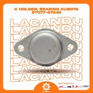 Ready K Holder, Bearing Kubota 5T077-67540 For Combine Harvester